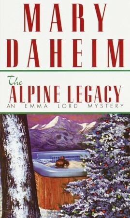 The Alpine Legacy by Mary Daheim