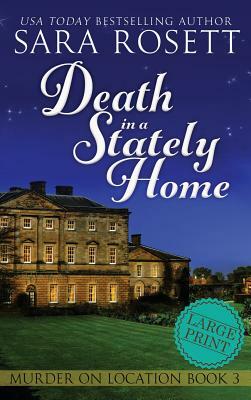 Death in a Stately Home by Sara Rosett