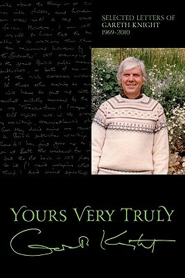 Yours Very Truly - Gareth Knight by Gareth Knight