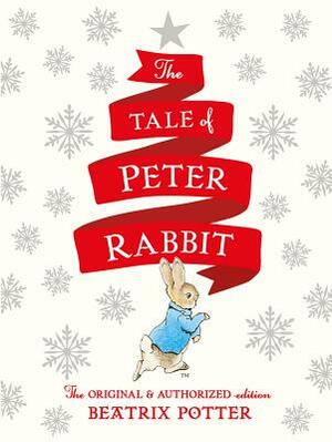 The Tale of Peter Rabbit Holiday Edition by Beatrix Potter