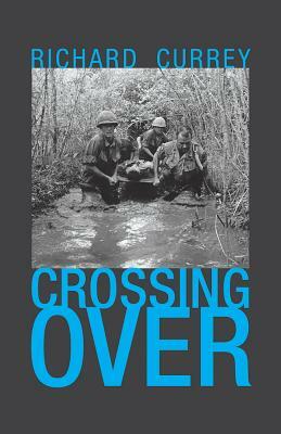Crossing Over by Richard Currey