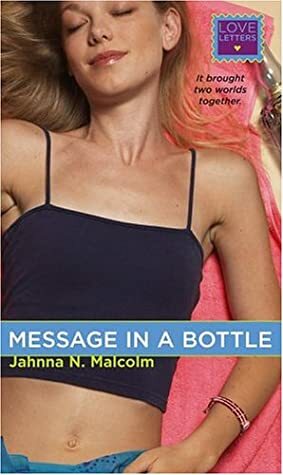 Message in a Bottle by Jahnna N. Malcolm