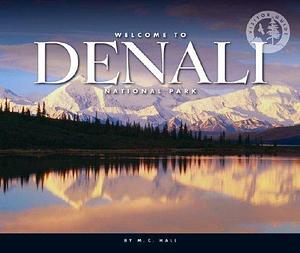 Welcome to Denali National Park by Margaret Hall