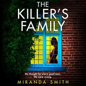 The Killer's Family by Miranda Smith