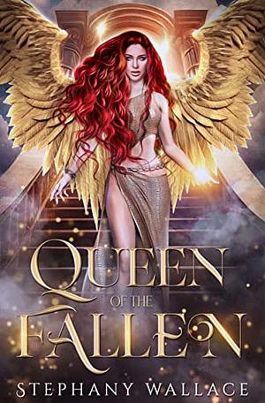 Queen of the Fallen, A Reverse Harem Romance Standalone by Stephany Wallace, Stephany Wallace