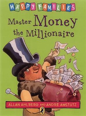 Master Money the Millionaire by André Amstutz, Allan Ahlberg