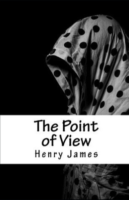 The Point of View annotated by Henry James