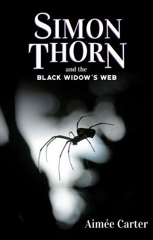 Simon Thorn and the Black Widow's Web by Aimée Carter