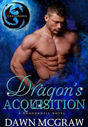 Dragon's Acquisition by Dawn McGraw
