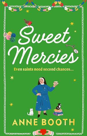 Sweet Mercies by Anne Booth