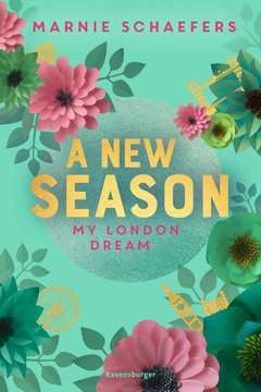A New Season - My London Years by Marnie Schaefers