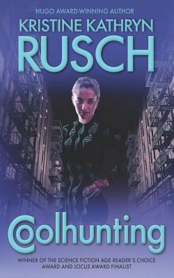 Coolhunting by Kristine Kathryn Rusch