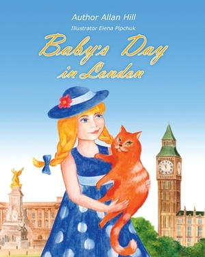 Baby's Day in London by Allan Hill