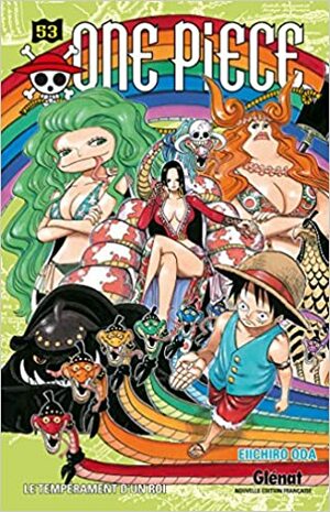 One Piece, Tome 53: Le tempérament d'un roi by Eiichiro Oda