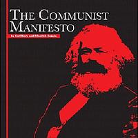 The Communist Manifesto by Karl Marx, Friedrich Engels