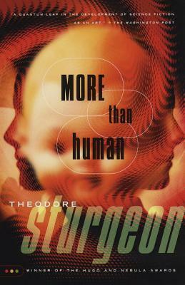 More Than Human by Theodore Sturgeon