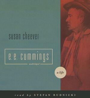 E. E. Cummings: A Life by Susan Cheever