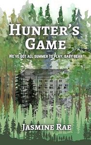 Hunter's Game: A Barrett Manor Tale by Jasmine Rae