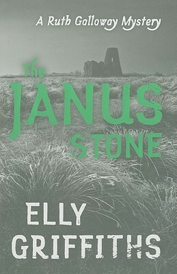 The Janus Stone by Elly Griffiths