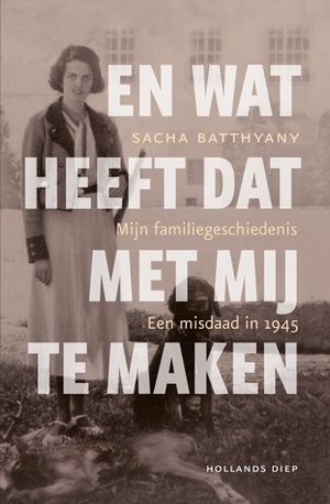 En wat heeft dat met mij te maken by Sacha Batthyány