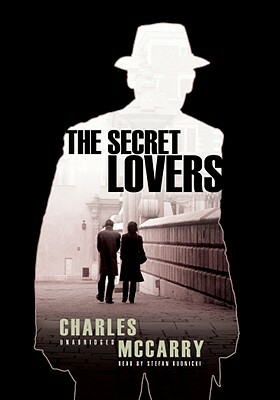 The Secret Lovers by Charles McCarry