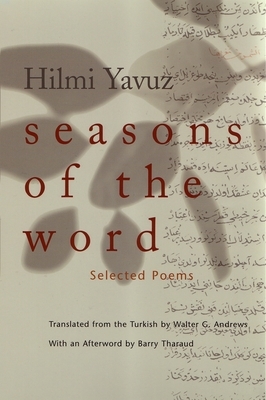 Seasons of the Word: Selected Poems by Hilmi Yavuz