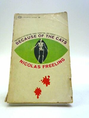 Because of the Cats by Nicolas Freeling