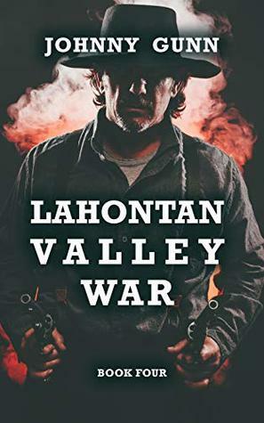 Lahontan Valley War by Johnny Gunn