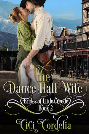 The Dance Hall Wife by Cici Cordelia