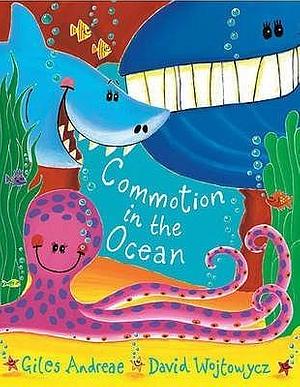 Commotion In The Ocean Board Book by Giles Andreae, David Wojtowycz