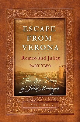 Escape from Verona by David Gray