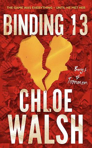Binding 13: Epic, emotional and addictive romance from the TikTok phenomenon by Chloe Walsh