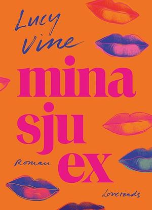 Mina sju ex by Lucy Vine