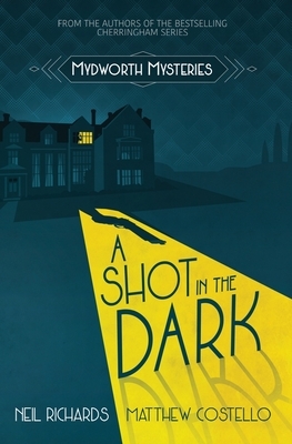 A Shot in the Dark: Large Print Version by Matthew Costello, Neil Richards