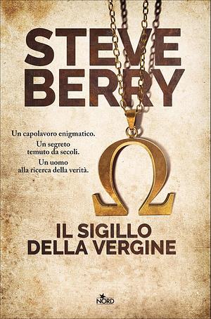 Il sigillo della Vergine by Alessandro Storti, Steve Berry