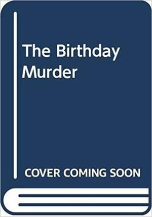 The Birthday Murder by Lange Lewis