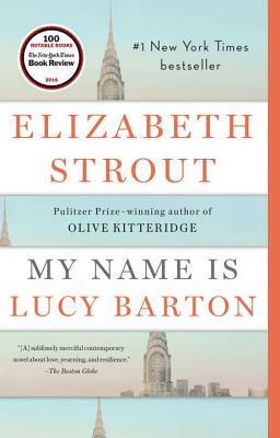 My Name Is Lucy Barton by Elizabeth Strout