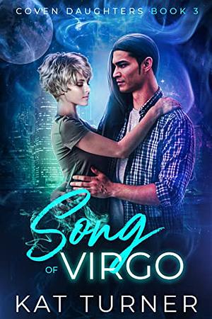 Song of Virgo: a paranormal rockstar romance by Kat Turner
