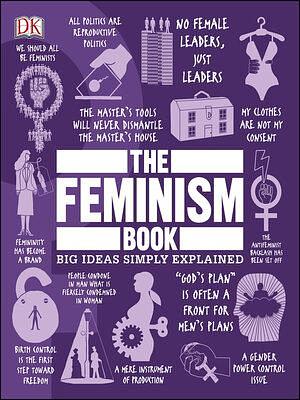 The Feminism Book by D.K. Publishing