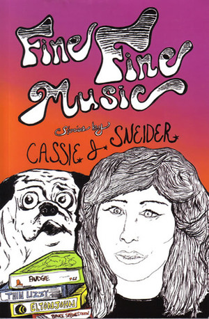 Fine Fine Music by Cassie J. Sneider