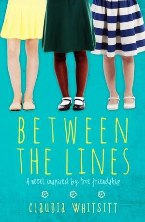 Between the Lines by Claudia Whitsitt