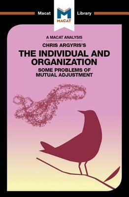 Chris Argyris's Integrating the Individual and the Organization by Stoyan Stoyanov