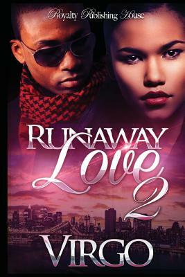 Runaway Love 2 by Virgo