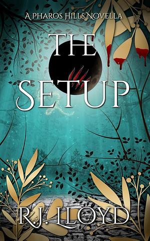 The Setup by R.J. Lloyd