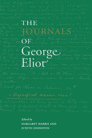 The Journals of George Eliot by Judith Johnston, George Eliot, Margaret Harris