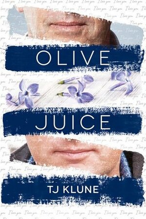Olive Juice by TJ Klune