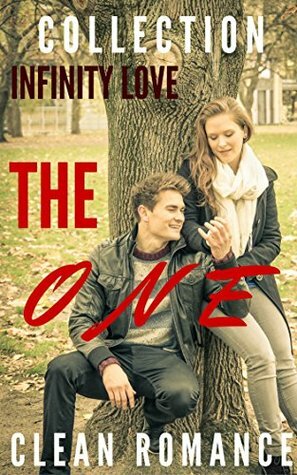 COLLECTION: INFINITY THE ONE LOVE COLLECTION: Romance Clean Romance Contemporary Collection Love story london (Romance Clean romance Contemporary Love story Collection) by Infinity Publishing