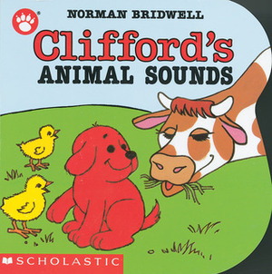 Clifford's Animal Sounds by Norman Bridwell