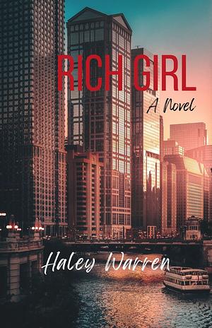 Rich Girl by Haley Warren