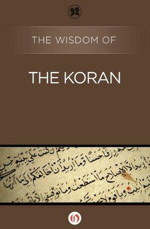 The Wisdom of the Koran by The Wisdom Series